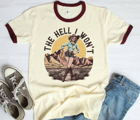 The Hell I Won't Tee